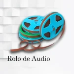 Rolo de áudio.